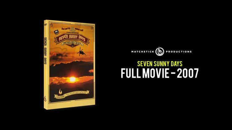 SEVEN SUNNY DAYS (2007) - Matchstick Productions