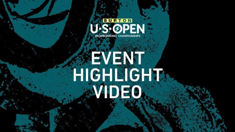 Relive the 2020 Burton US Open – Competition Highlights and Best Moments
