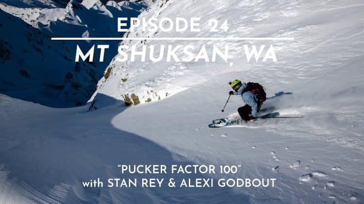 The FIFTY – Ep. 24 – Mt. Shuksan, WA – “Pucker Factor 100”