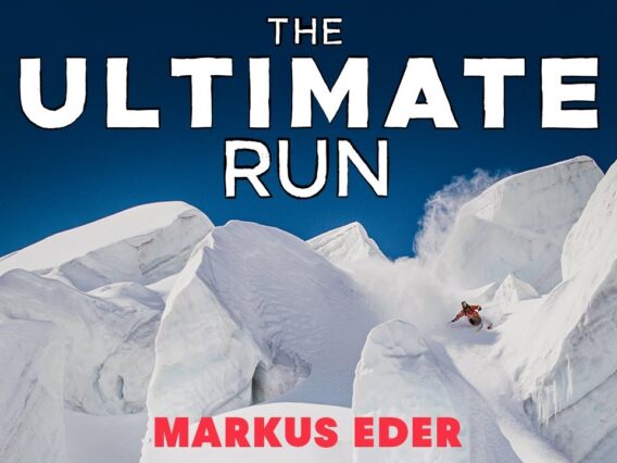 Markus Eders The Ultimate Run – The Most Insane Ski Run Ever Imagined
