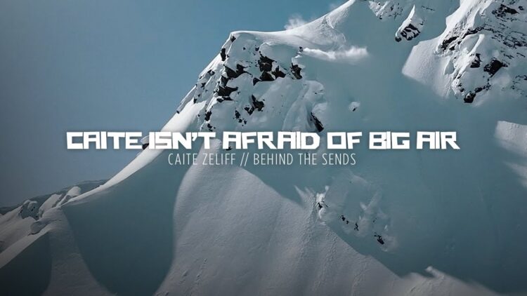 Caite Zeliffs HUGE Huck : Behind the Sends