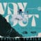 THE WAY OUT – Official Trailer